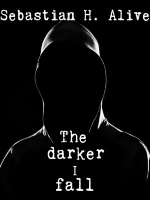 cover image of The Darker I Fall